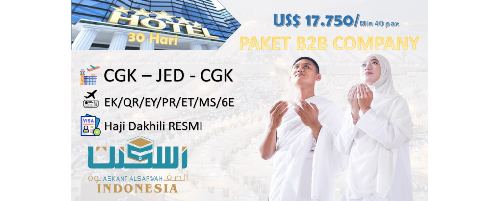 Paket Haji Dakhili Bintang 5 dari Askant Al Safwa Group - Layanan Premium untuk Ibadah yang Sempurna